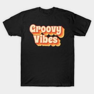 Groovy Vibes - Retro cool funny style T-Shirt